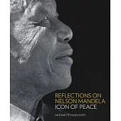 Reflections on Nelson Mandela: Icon of Peace