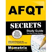 AFQT Secrets: AFQT Exam Review for the Armed Forces Qualification Test