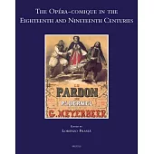 The Opera-Comique in the Eighteenth and Nineteenth Centuries