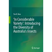 In Considerable Variety: Introducing the Diversity of Australia’s Insects