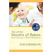 Out of the Mouths of Babes: Parenting from a Child’s Perspective