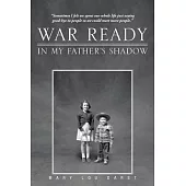 War Ready: In My Father’s Shadow