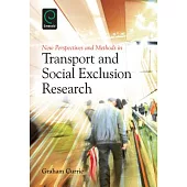New Perspectives and Methods in Transport and Social Exclusion Research