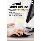 Internet Child Abuse: Current Research and Policy