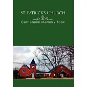 St. Patrick’s Church Centennial Memory Book