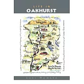 Life in Oakhurst