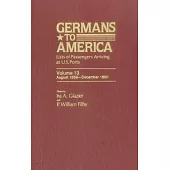 Germans to America, Aug. 1, 1859-Dec. 31, 1860: Lists of Passengers Arriving at U.S. Ports