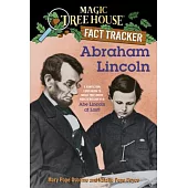Abraham Lincoln: A Nonfiction Companion to Magic Tree House #47: Abe Lincoln at Last!