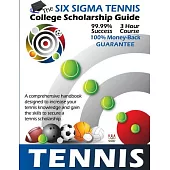 Six Sigma Tennis: College Scholarship Guide