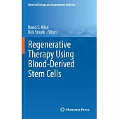 Regenerative Therapy Using Blood-Derived Stem Cells