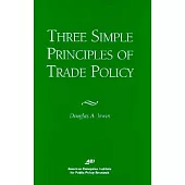 Three Simple Principals of Trade Policy
