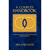 A Couples Handbook: Understanding and Negotiating Relationships