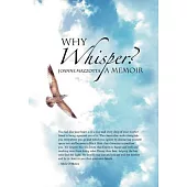 Why Whisper?: A Memoir