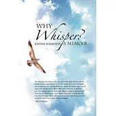 Why Whisper?: A Memoir