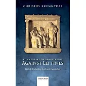 Commentary on Demosthenes Against Leptines: With Introduction, Text, and Translation