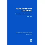 Paradoxes of Learning: On Becoming an Individual in Society