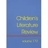 Children’s Literature Review: Excerpts from Reviews, Criticism, and Commentary on Books for Children and Young People