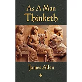 As a Man Thinketh