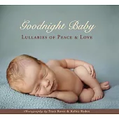 Goodnight Baby: Lullabies of Peace & Love