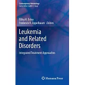 Leukemia and Related Disorders: Integrated Treatment Approaches