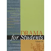 Drama for Students: Presenting Analysis, Context, and Criticism on Commonly Studied Poetry