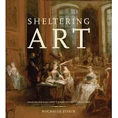 Sheltering Art: Collecting and Social Identity in Early Eighteenth-Century Paris