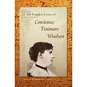 The Complete Letters of Constance Fenimore Woolson