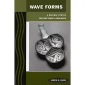 Wave Forms: A Natural Syntax for Rhythmic Language