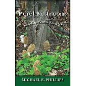 Morel Mushrooms: Best-Kept Secrets Revealed