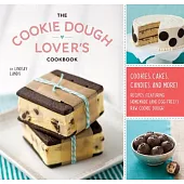 The Cookie Dough Lover’s Cookbook