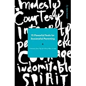 15 Powerful Tools for Successful Parenting: Common Sense Tips for Every Mom and Dad