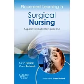 Placement Learning in Surgical Nursing: A guide for students in practice
