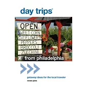 Day Trips From Philadelphia: Getaway Ideas for the Local Traveler