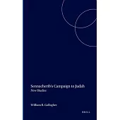 Sennacherib’s Campaign to Judah: New Studies