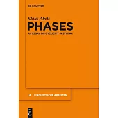 Phases: An Essay on Cyclicity in Syntax