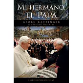 Mi hermano, el Papa / My Brother, The Pope