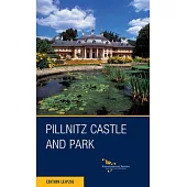 Pillnitz Castle and Park