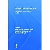 Family Therapy Review: Contrasting Contemporary Models