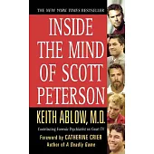 Inside the Mind of Scott Peterson