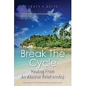 Break the Cycle: Healing from an Abusive Relationship