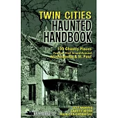 Twin Cities Haunted Handbook