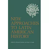 New Approaches to Latin American History