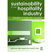 Sustainability in the Hospitality Industry 2nd Ed: Principles of Sustainable Operations