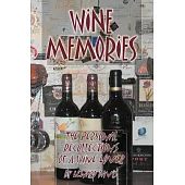 Wine Memories: The Personal Recollections of a Wine Lover