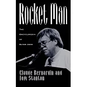 Rocket Man: The Encyclopedia of Elton John