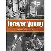 Forever Young: The Rock and Roll Photography of Chuck Boyd