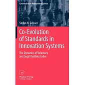 Co-Evolution of Standards in Innovation Systems: The Dynamics of Voluntary and Legal Building Codes