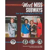 Meet Miss Subways: New York’s Beauty Queens 1941-1976