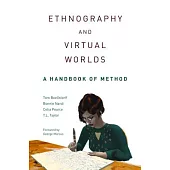 Ethnography and Virtual Worlds: A Handbook of Method