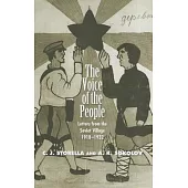 The Voice of the People: Letters from the Soviet Village, 1918-1932